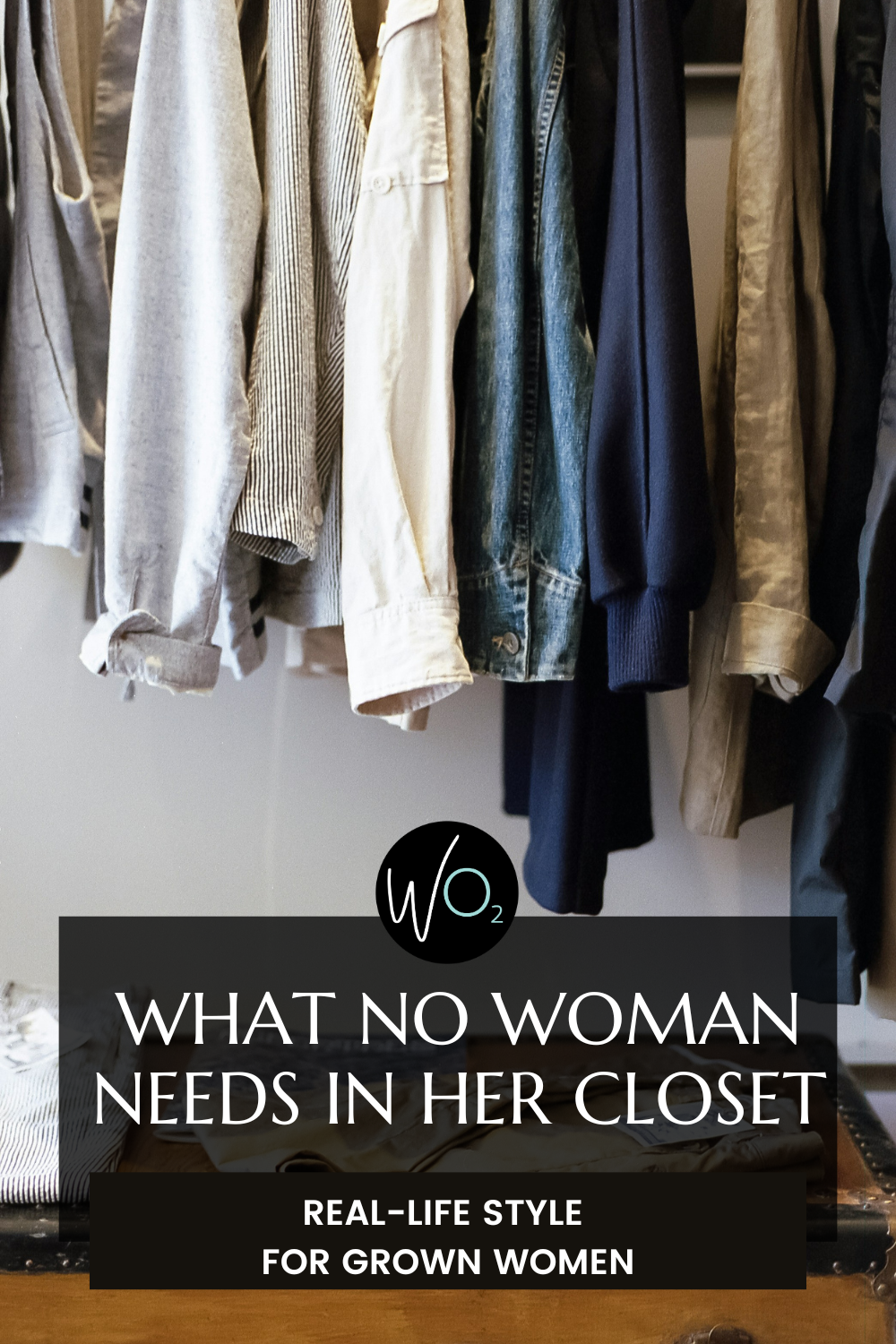 what no woman needs in her wardrobe