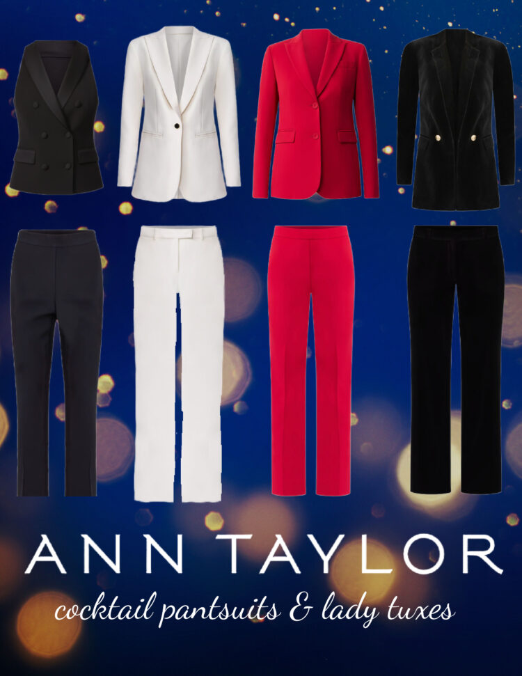 Why You Need a Cocktail Pantsuit (AKA a Lady Tux) 2 ann taylor cocktail pantsuit review