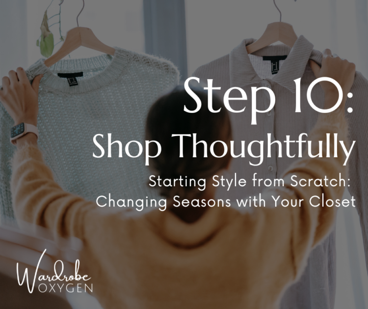 Step 10: Shop Thoughtfully