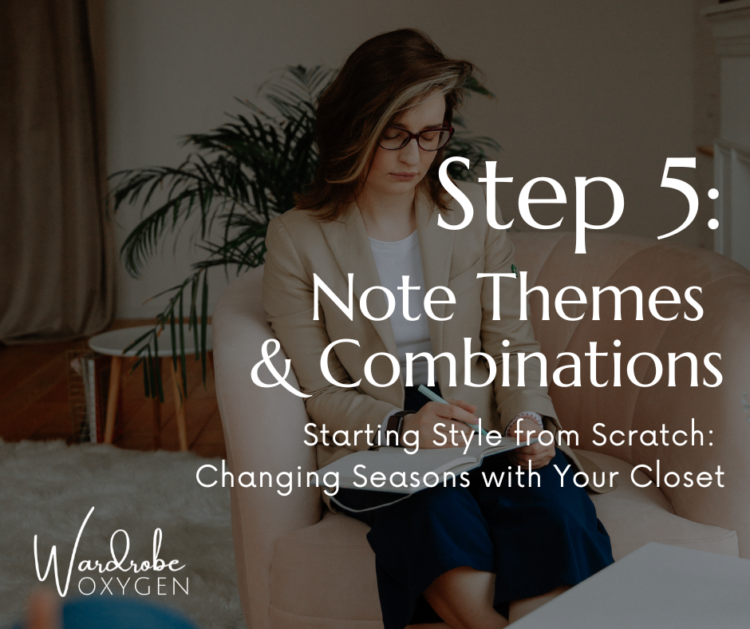 Step 5: Note Themes and Combinations