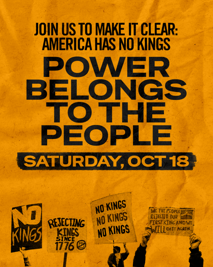 Why Participate in the October 18th No Kings Protest? A banner for No Kings protest.