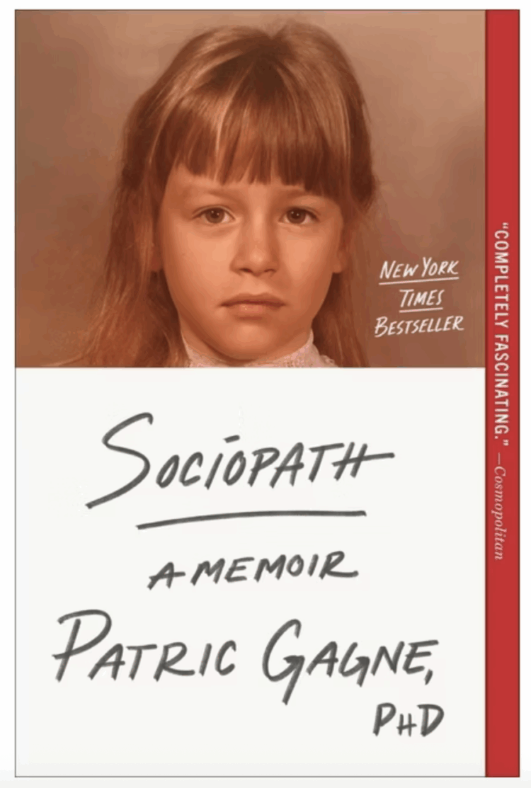 Weekend Reads for October 25 7 “Sociopath,” Patric Gagne